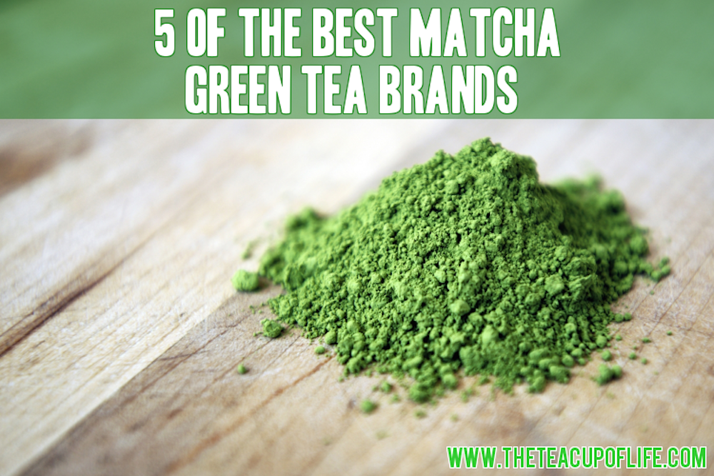 geef de bloem water Lionel Green Street verontschuldigen 5 of the Best Matcha Green Tea Brands Out There 2023 | The Cup of Life
