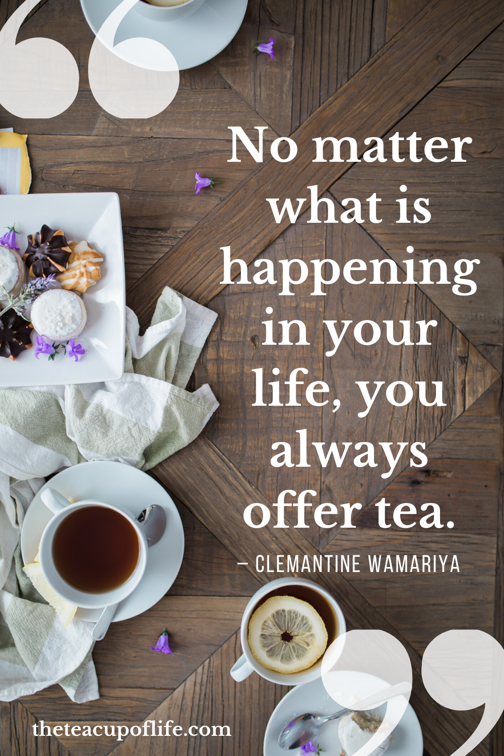 ClemantineWamariyaTeaQuote The Cup of Life