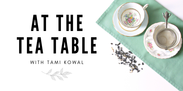 On the Tea Desk with Tami Kowal of Conscious Tea Queen