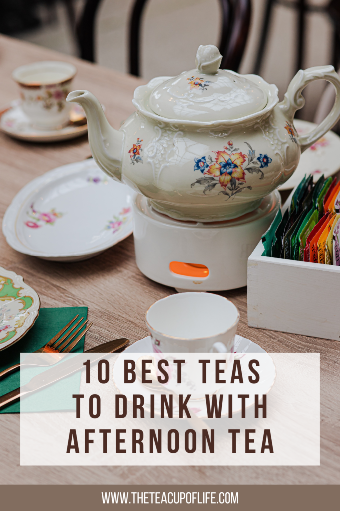 best teas for afternoon tea